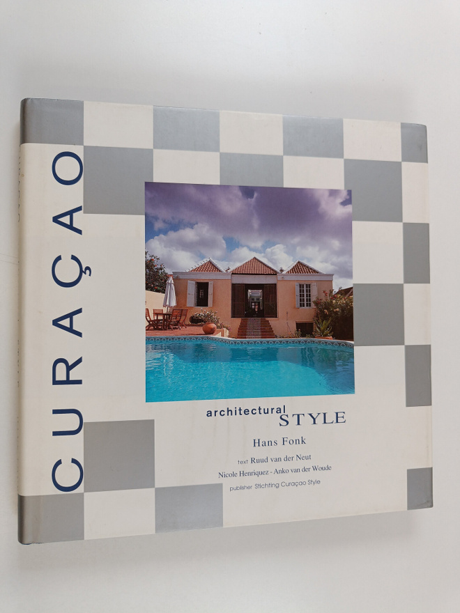Hans Fonk : Curacao Architectural Style