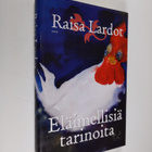Raisa Lardot : Eläimellisiä tarinoita - pikkukuva 1