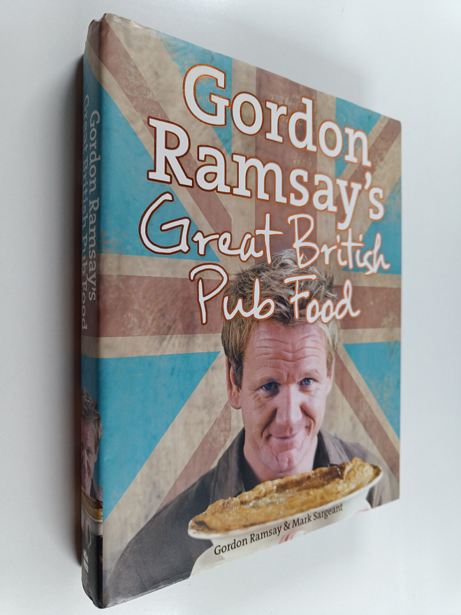 Gordon Ramsay : Gordon Ramsay's great British pub food