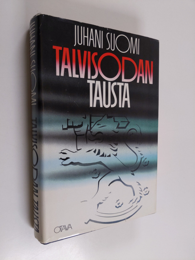 Juhani Suomi : Talvisodan tausta : Neuvostoliitto Suomen ...