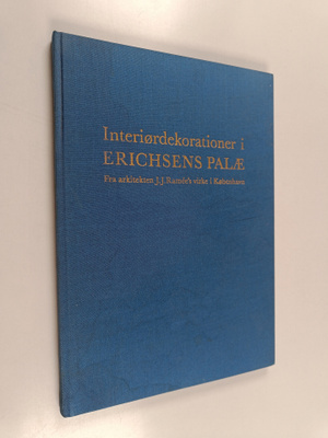 Hans Helge Madsen : Interiödekorationer i Erichsens Palae...