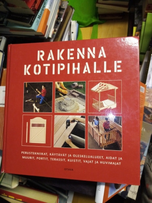 RAKENNA KOTIPIHALLE ( SIS POSTIKULU )