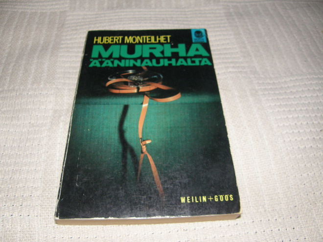 Hubert Monteilhet  Murha ääninauhalta   -nid