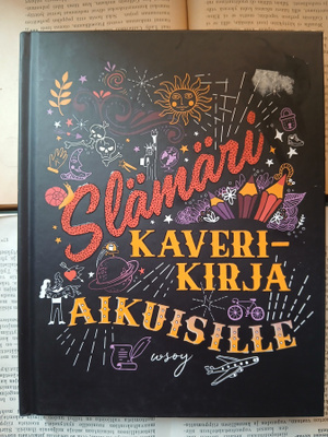 Maria Lyytinen - Slämäri: kaverikirja aikuisille (sid.)
