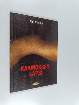 Ahti Vielma : Kaamoksen lapsi