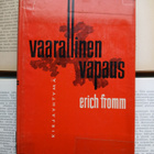 Erich Fromm - Vaarallinen vapaus (KUNTO!) - pikkukuva 1