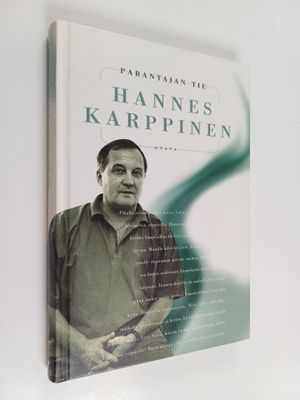 Hannes Karppinen : Parantajan tie (signeerattu)