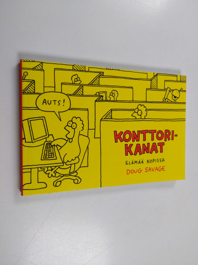 Doug Savage : Konttorikanat : elämää kopissa