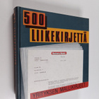 500 liikekirjettä : yrityksen mallikirjeet - pikkukuva 1