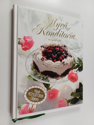 Hyvä Konditoria : reseptikirja