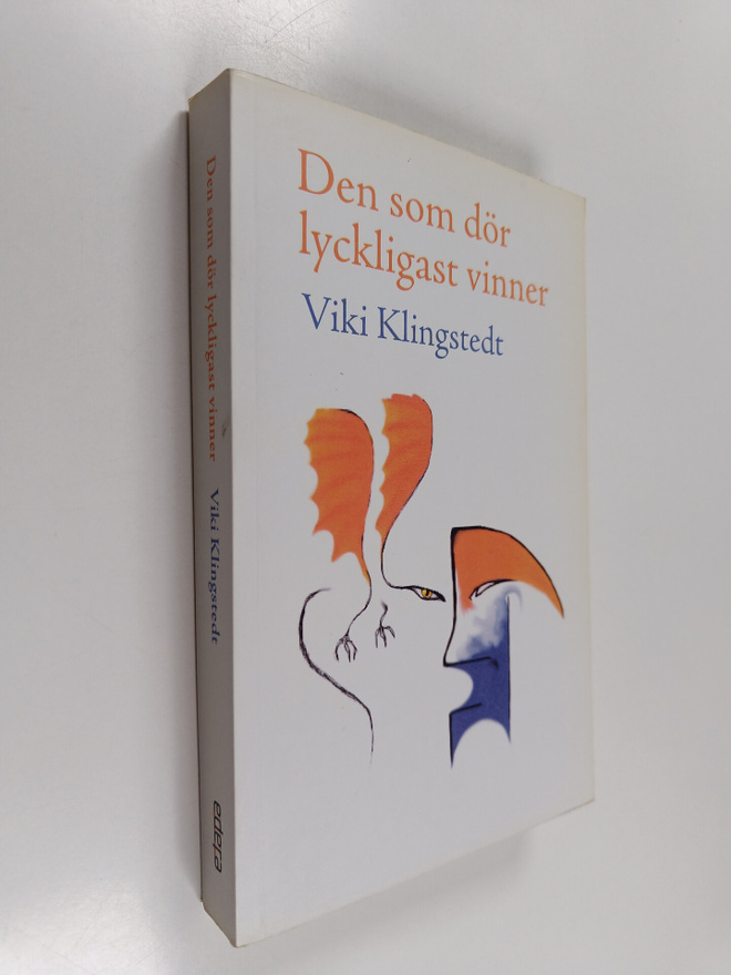 Viki Klingstedt : Den som dör lyckligast vinner