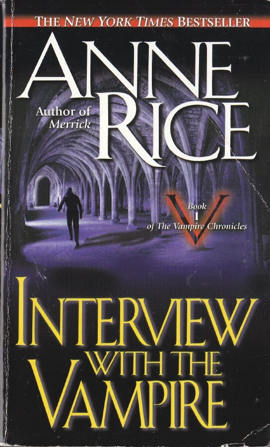 Anne Rice: Interview With the Vampire (Vampire Chronicles 1)