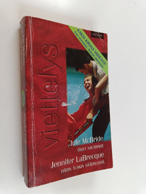 Jule McBride ym. : Öiset nautinnot/Hädin tuskin säädyllistä