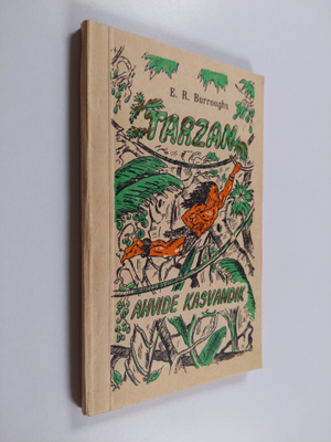 Edgar Rice Burroughs : Tarzan : Ahvide kasvandik