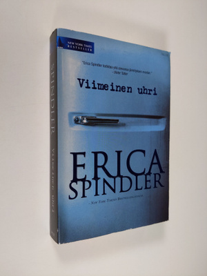 Erica Spindler : Viimeinen uhri
