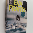 Eva Frantz : Tästä pelistä pois - pikkukuva 1