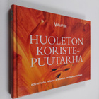Sinikka Neuvonen : Huoleton koristepuutarha : 600 sitkeää... - pikkukuva 1