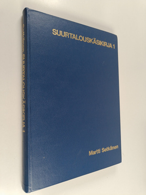Martti Setkänen : Suurtalouskäsikirja 1