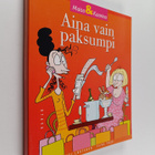 Sari Luhtanen ym. : Aina vain paksumpi - pikkukuva 1