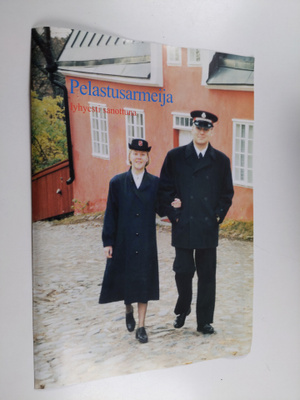 Gustaf Johansson : Pelastusarmeija - lyhyesti sanottuna