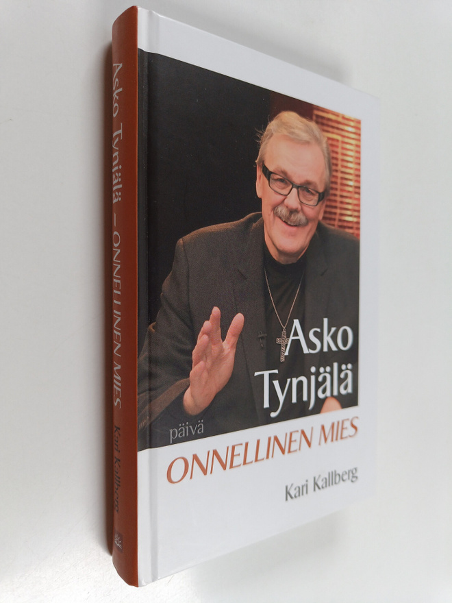Kari Kallberg : Asko Tynjälä - Onnellinen mies
