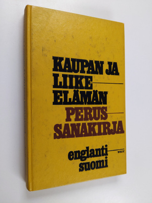 Erich Weis : Kaupan ja liike-elämän perussanakirja : engl...