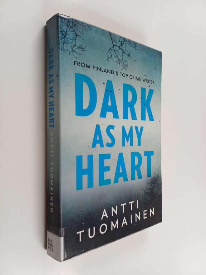 Antti Tuomainen : Dark as my heart