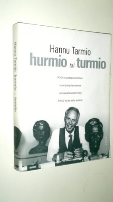 Hannu Tarmio : Hurmio tai turmio