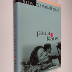 Virve Sammalkorpi : Paula ja Klaus (tekijän omiste) - pikkukuva 1