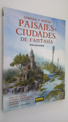 Rob Alexander : Dibujar y pintar paisajes y ciudades de f...