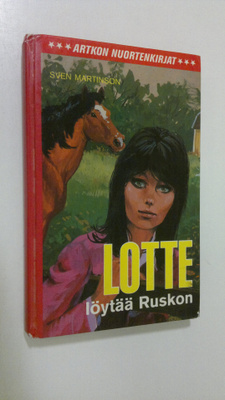 Martinson. Sven : Lotte löytää Ruskon