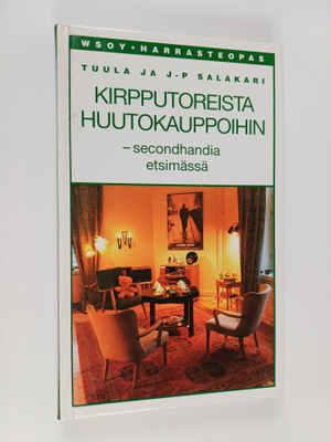 Tuula Salakari : Kirpputoreista huutokauppoihin : secondh...