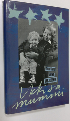 Elina (toim.) Karjalainen : Ukki ja mummi (signeerattu)