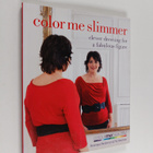 Veronique Henderson ym. : Color Me Slimmer - Clever Dress... - pikkukuva 1