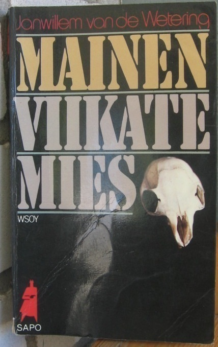 Janwillem van de Wetering: Mainen viikatemies. SaPo 278.