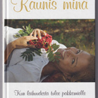 Laura Tuomarila: Kaunis minä - pikkukuva 1