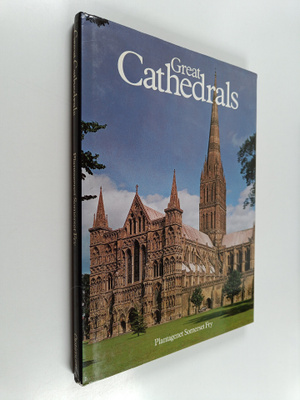 Plantagenet Somerset Fry : Great cathedrals