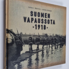 Jukka I. Mattila : Suomen vapaussota 1918 (signeerattu, t... - pikkukuva 1
