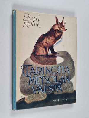 Raul Roine : Tarinoita Metsolan väestä : Suomen kansan el...