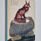 Raul Roine : Tarinoita Metsolan väestä : Suomen kansan el... - pikkukuva 1