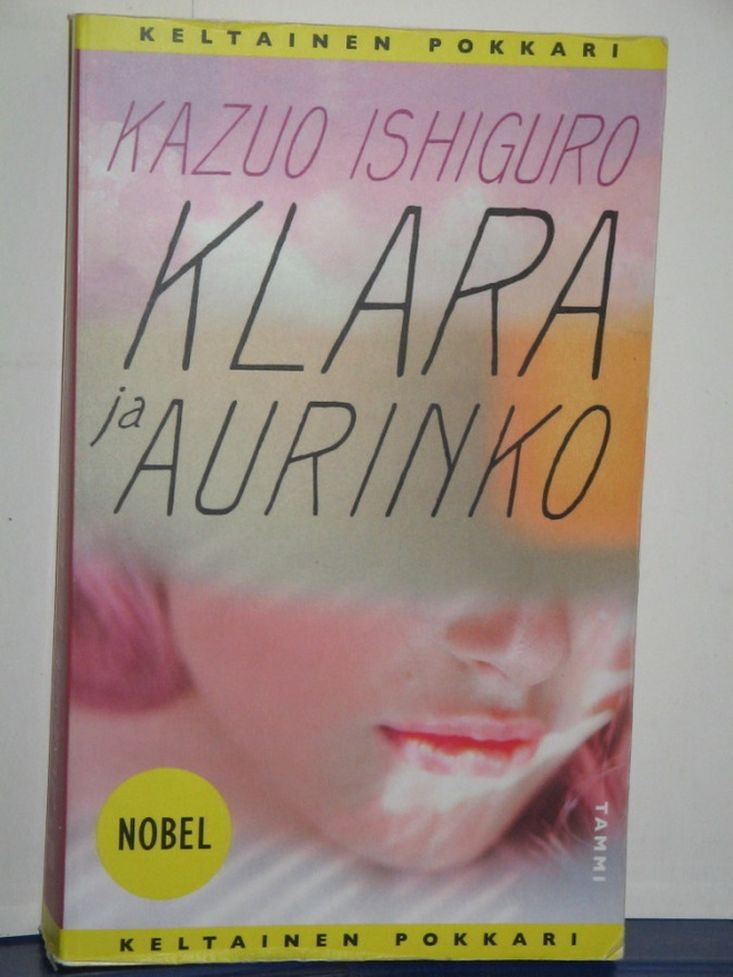 Kazuo Ishiguro : KLARA JA AURINKO