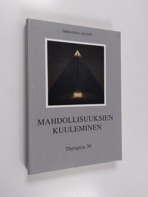 Mahdollisuuksien kuuleminen : Therapeia 30