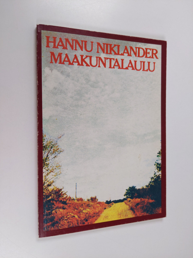 Hannu Niklander : Maakuntalaulu (signeerattu, tekijän omi...