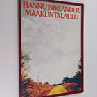Hannu Niklander : Maakuntalaulu (signeerattu, tekijän omi... - pikkukuva 1