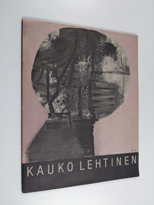 Kauko Lehtinen : Sara Hildenin taidemuseo 4.9.-16.10.1983