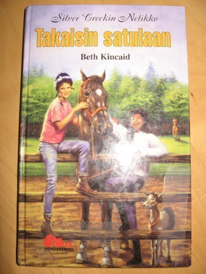 NUORTEN KIRJA: Beth Kincaid: TAKAISINSATULAAN