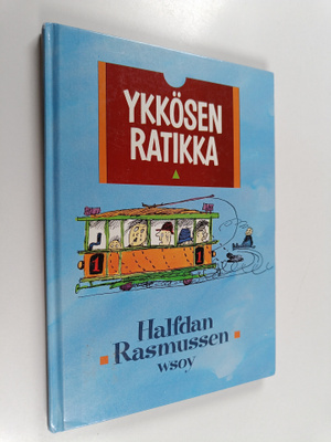 Halfdan Rasmussen : Ykkösen ratikka