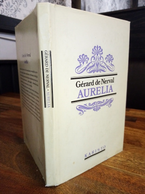 Gerard de Nerval : Aurelia ( SIS POSTIKULU)