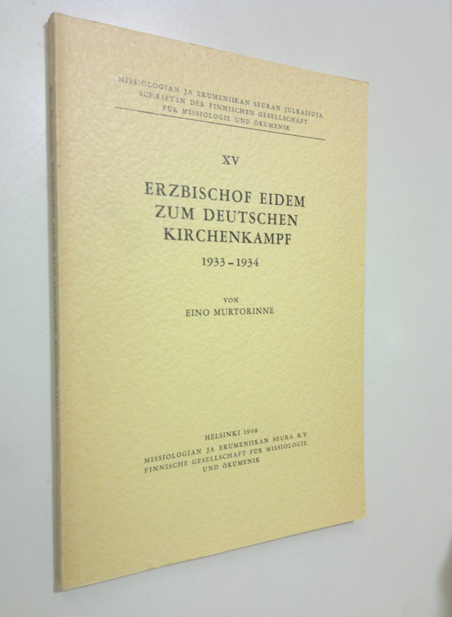 Eino Murtorinne : Erzbischof Eidem zum deutschen Kirchenk...
