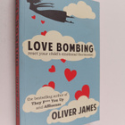 Oliver James : Love Bombing : Reset Your Child's Emotiona... - pikkukuva 1